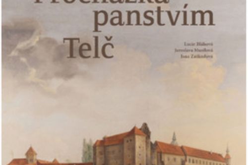 Foto: Procházka panstvím Telč poučí o historii Telče