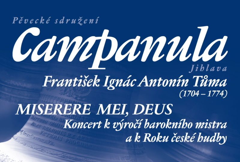 obrázek: Campanula připomene výročí barokního skladatele Františka Ignáce Antonína Tůmy