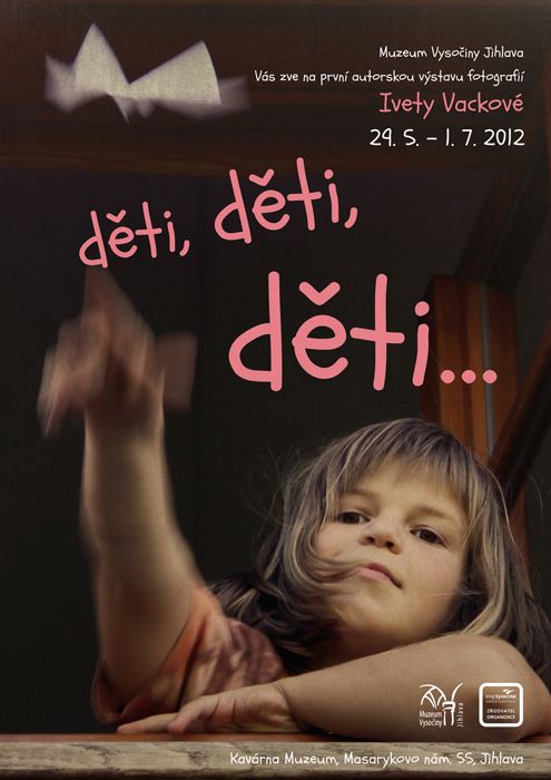 Děti, děti, děti... aneb výstava Ivety Vackové v jihlavském muzeu