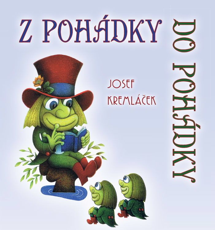 Kremláčkova výstava Z pohádky do pohádky