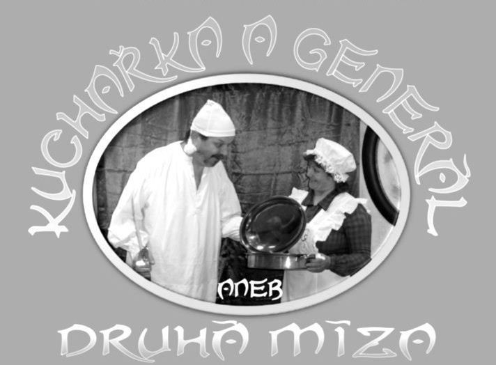 obrázek: Kuchařka a generál aneb Druhá míza v Brodě