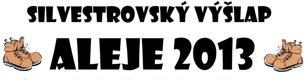 Nultý ročník turistického pochodu Silvestrovský výšlap Aleje 2013