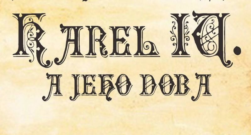 O Karlu IV. a jeho době v Jihlavě