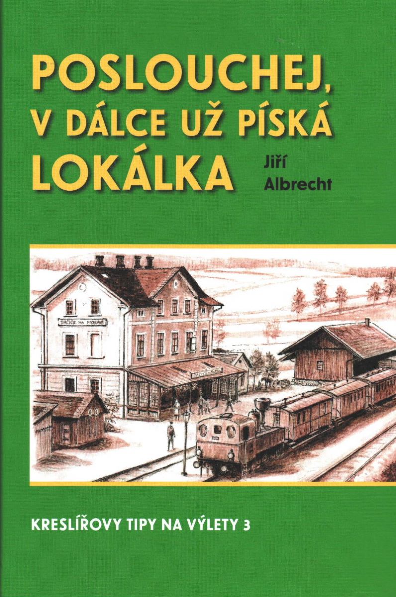 obrázek: Poslouchej, v dálce už píská lokálka
