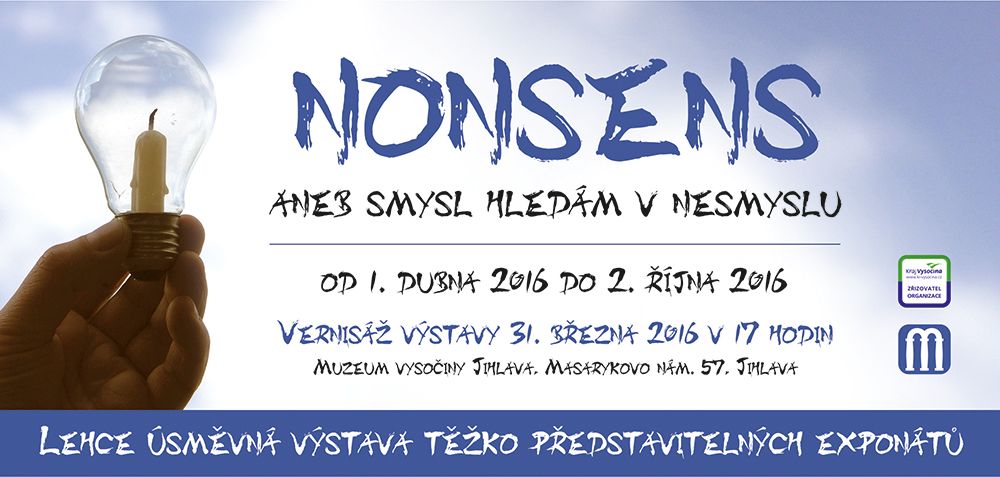 obrázek: Výstava Nonsens aneb smysl hledám v nesmyslu v Jihlavě
