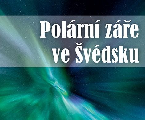 obrázek: O polární záři nad Švédskem v Jihlavě